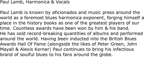 Paul Lamb, Harmonica & Vocals  Paul